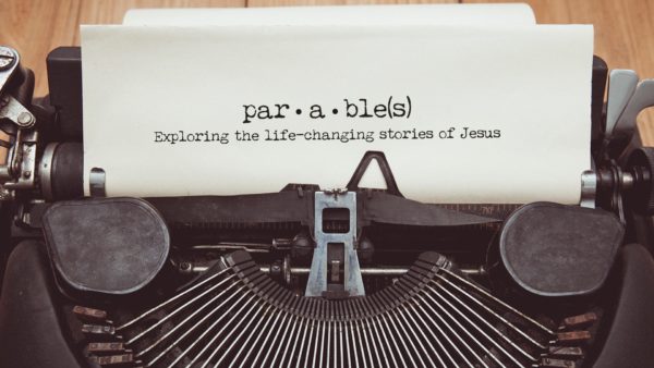Parables (Week 3) Image