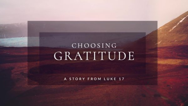 Choosing Gratitude (Week 2) Image