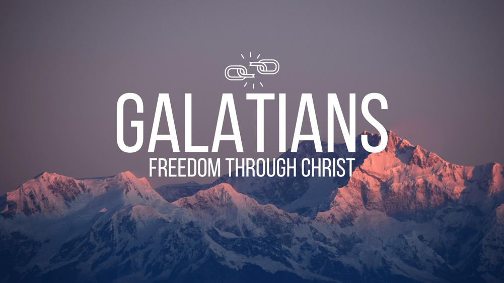 Galatians: Freedom Through Christ