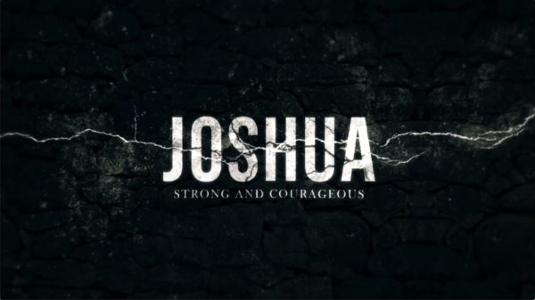 Joshua: Strong and Courageous (Week 1) Image